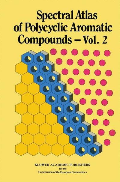 Cover for W Karcher · Spectral Atlas of Polycyclic Aromatic Compounds: Including Data on Physico-Chemical Properties, Occurrence and Biological Activity - Spectral Atlas of Polycyclic Aromatic Compounds (Paperback Book) [Softcover reprint of the original 1st ed. 1988 edition] (2012)