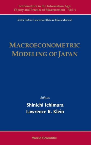 Cover for Shinichi Ichimura · Macroeconometric Modeling Of Japan - Econometrics In The Information Age: Theory And Practice Of Measurement (Hardcover bog) (2010)