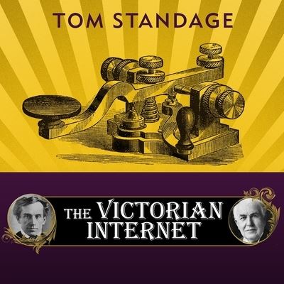 Cover for Tom Standage · The Victorian Internet Lib/E (CD) (2015)