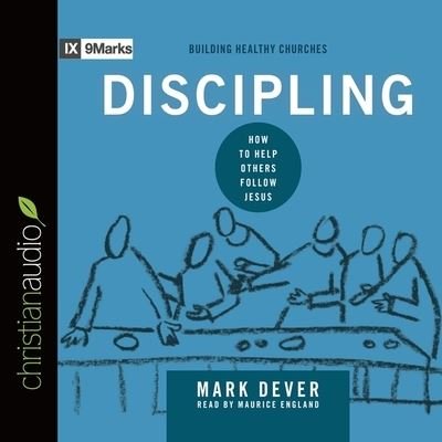 Discipling - Mark Dever - Music - Christianaudio - 9798200509614 - April 30, 2016