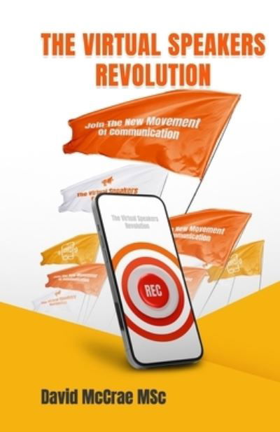 Cover for McCrae MSc David McCrae MSc · The Virtual Speakers Revolution: Join the New Movement of Communication (Pocketbok) (2022)