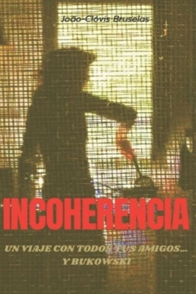 Cover for Joao Clovis Bruselas · Incoherencia (Paperback Book) (2022)