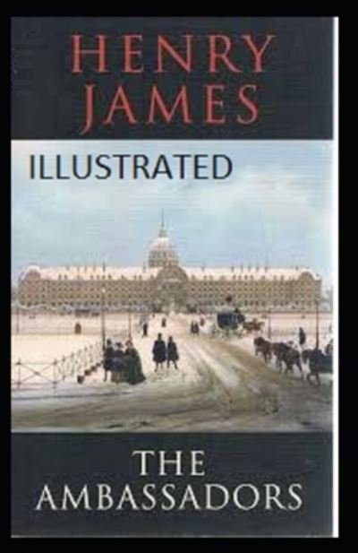Cover for Henry James · The Ambassadors Illustrated (Pocketbok) (2021)