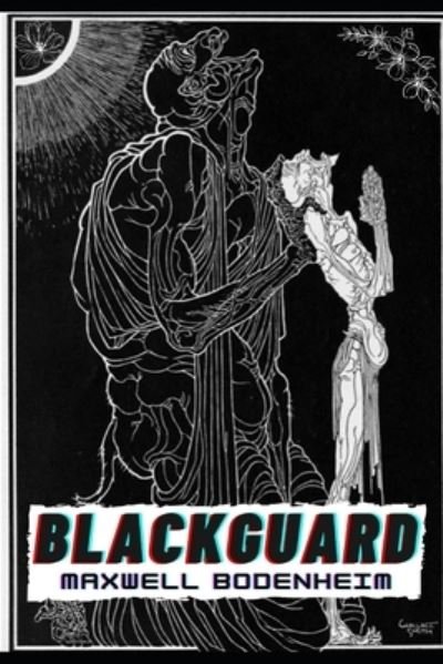 Cover for Maxwell Bodenheim · Blackguard (Illustrated) (Taschenbuch) (2021)