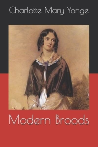 Cover for Charlotte Mary Yonge · Modern Broods (Paperback Book) (2020)