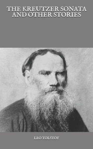 Cover for Leo Tolstoy · The Kreutzer Sonata And Other Stories (Pocketbok) (2021)