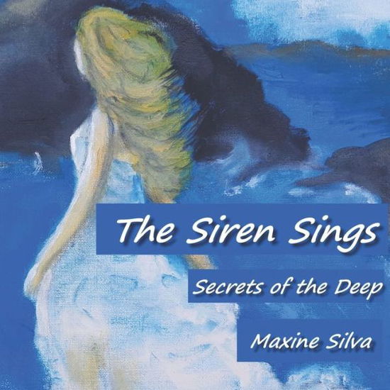 Cover for Maxine Alexandra Silva · The Siren Sings (Paperback Book) (2020)