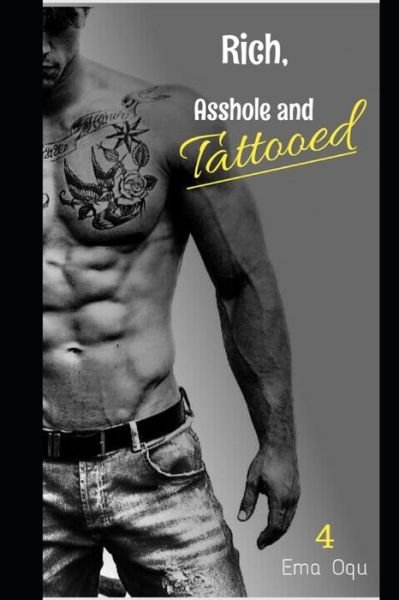 Cover for Ema Oqu · Rich, Asshole and Tattooed 4 (Paperback Bog) (2020)