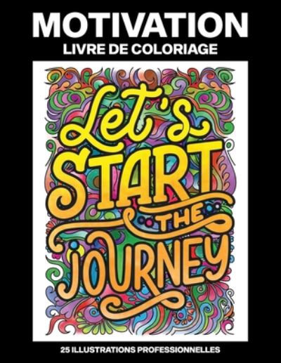 Cover for Autonomisation Des Femmes Publications · Motivation Livre de Coloriage (Paperback Book) (2020)