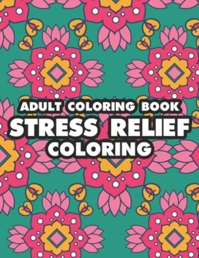 Cover for Mindaful Moments · Adult Coloring Book Stress Relief Coloring (Paperback Book) (2020)