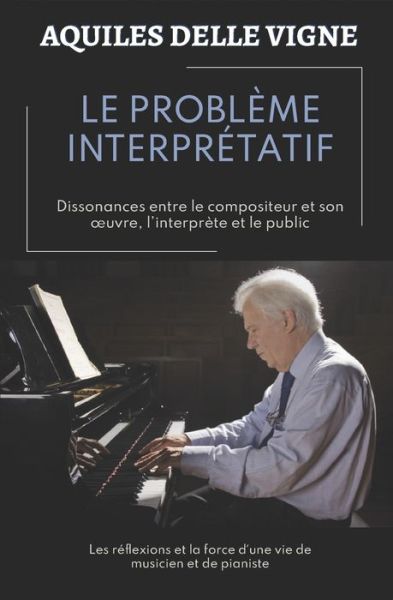 Cover for Aquiles Delle Vigne · Le Probleme Interpretatif (Paperback Book) (2020)