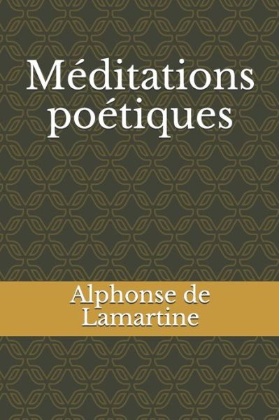 Cover for Alphonse De Lamartine · Meditations poetiques (Paperback Book) (2020)