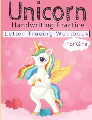 Cover for Hocine Publishing · Unicorn handwriting practice Letter tracing workbok for girls (Paperback Book) (2020)