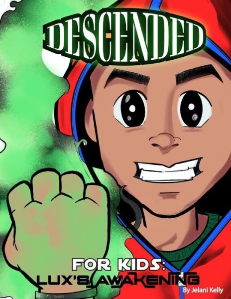 Descended For Kids - Jelani Kelly - Books - Independently Published - 9798689807614 - October 7, 2020
