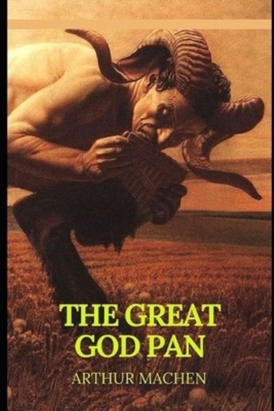 Cover for Arthur Machen · The Great God Pan Illustrated (Pocketbok) (2021)