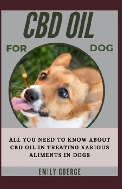 Cover for Emily George · CBD Oil for Dog (Paperback Book) (2021)