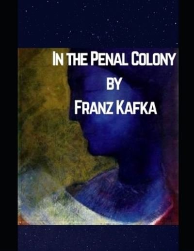 Cover for Franz Kafka · In the Penal Colony (Paperback Book) (2021)
