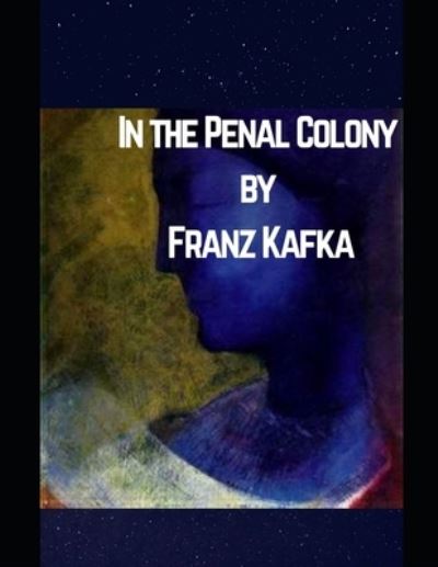 Cover for Franz Kafka · In the Penal Colony (Taschenbuch) (2021)