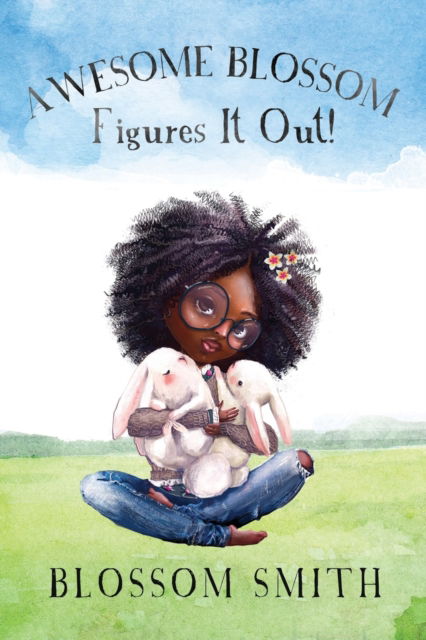 Cover for Blossom Smith · Awesome Blossom Figures It Out! (Paperback Book) (2022)