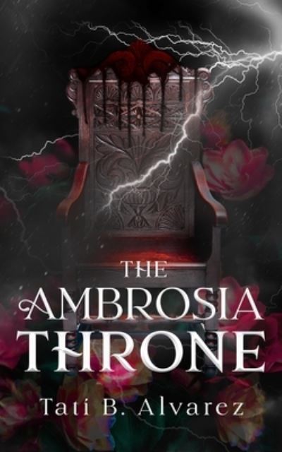 Cover for Tati B Alvarez · The Ambrosia Throne - Dawn of Dasos (Paperback Book) (2022)