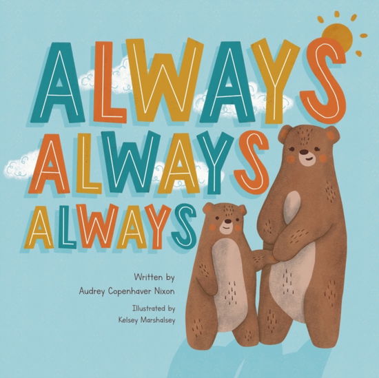 Cover for Audrey Copenhaver Nixon · Always, Always, Always (Paperback Book) (2022)