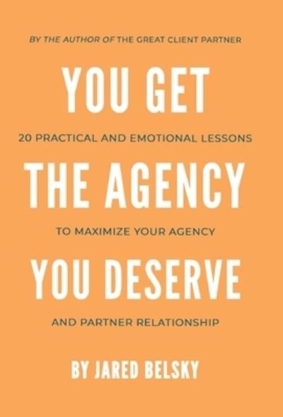 Cover for Jared Belsky · You Get the Agency You Deserve (Buch) (2023)