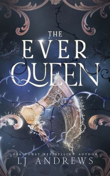 Cover for Lj Andrews · The Ever Queen (Innbunden bok) (2024)