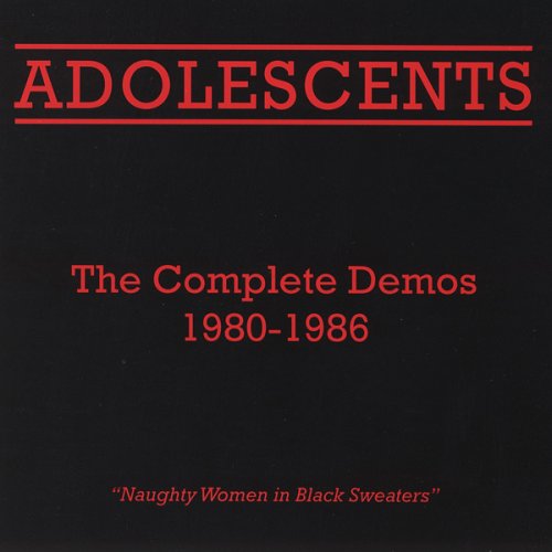 Complete Demos 1980-1986 - Adolescents - Musik - FRONTIER - 0018663107615 - 13. April 2018