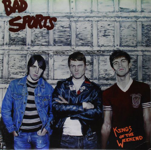 Cover for Bad Sports · Kings of the Weekend (LP) (2011)