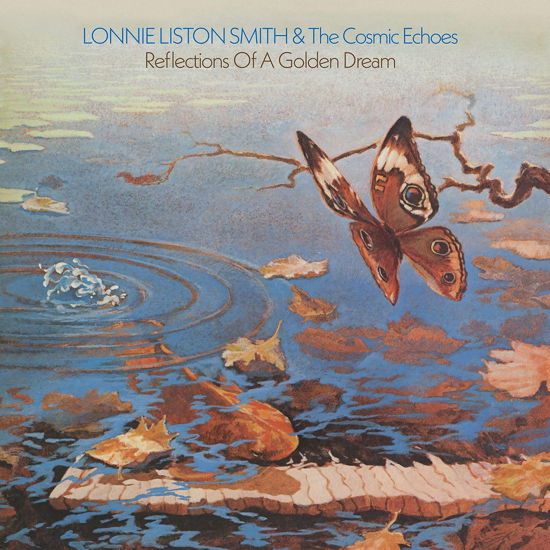 Cover for Lonnie Liston Smith &amp; the Cosmic Echoes · Reflections Of A Golden Dream (LP) [Reissue edition] (2023)