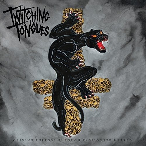 Cover for Twitching Tongues · Gaining Purpose Through Passionate Hatred (LP) (2021)