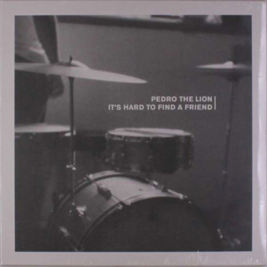 Cover for Pedro the Lion · It’s Hard to Find a Friend (LP) [Remastered edition] (2018)