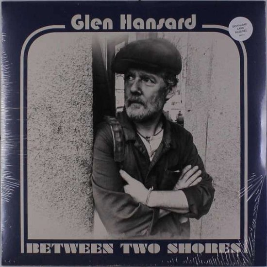 Cover for Glen Hansard · Between Two Shores (LP) (2018)