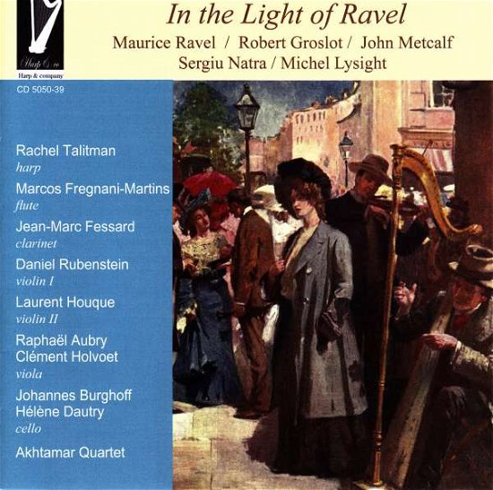 Lysight: In The Light Of Ravel - Rachel Talitman - Musikk - HARP & CO - 0190394860615 - 13. januar 2017
