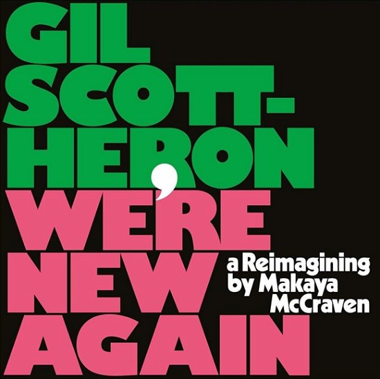 Cover for Gil Scott-heron · We're New Again (A Reimagining by Makaya Mccraven) (LP) (2020)