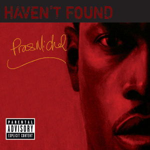 Cover for Pras Michel Feat. Sharli Mcqueen · Haven'T Found (CD)