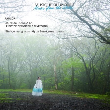 Pansori - Le Dit De Demoiselle Sgyeong - Hye-Sung Min & Gyun Eun-K - Musik - BUDA MUSIQUE - 0602577371615 - 20 maj 2019