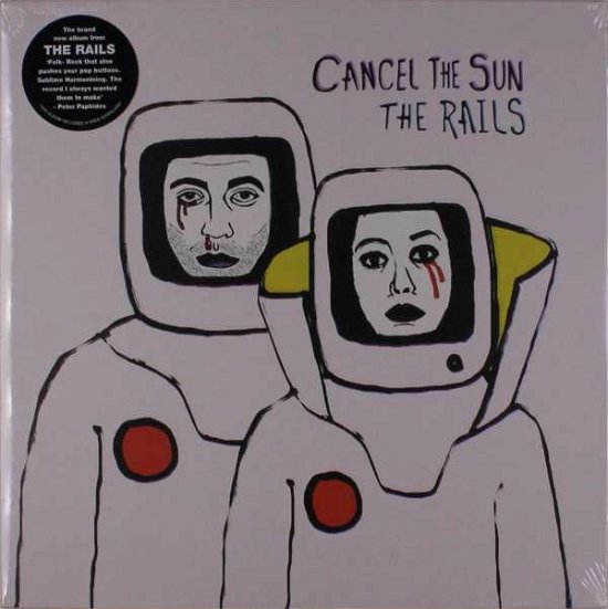 Cover for The Rails · Cancel the Sun (LP) (2019)