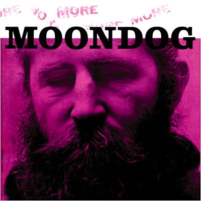 More Moondog - Moondog - Music - 4MENWITHBEARDS - 0646315117615 - March 1, 2014