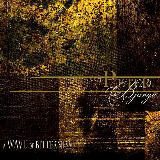 Cover for Peter Bjargo · Wave Of Bitterness (CD) [Remastered edition] (2019)