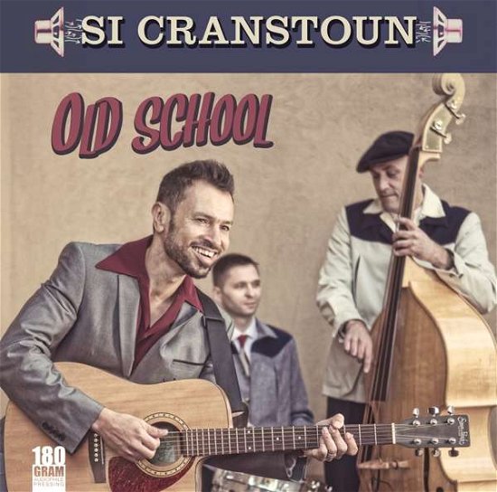 Old School - Si Cranstoun - Musik - Ruf Records - 0710347202615 - 14. oktober 2016