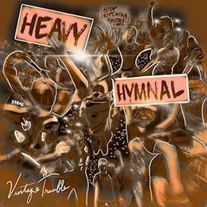 Cover for Vintage Trouble · Heavy Hymnal (LP) (2023)