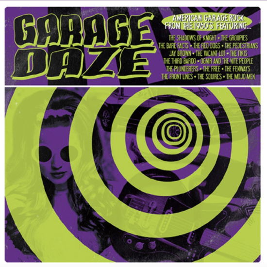 Cover for Garage Daze: American Garage R · 2017rsd2 - Garage Daze: American Garage Rock from the 1960s (LP) (2017)