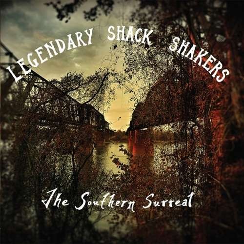 Cover for Legendary Shack Shakers · Southern Surreal (LP) (2015)