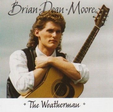 Brian Dean Moore - The Weatherman - Brian Dean Moore - Muzyka - SWEET LAKE - 0741084901615 - 12 kwietnia 2019