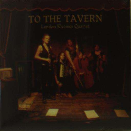Cover for London Klezmer Quartet · To the Tavern (CD) (2016)