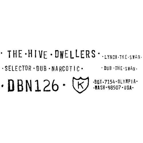 Lynch the Swan / Dub the Swan - Hive Dwellers - Music - K RECORDS - 0789856292615 - November 15, 2011