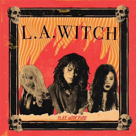 Cover for L.a. Witch · Play with Fire (Ltd. Translucent Red Vinyl) (LP) (2020)