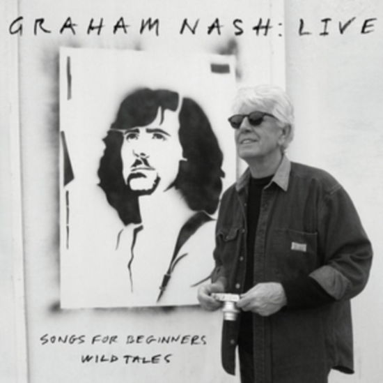 Live: Songs For Beginners / Wild Tales - Graham Nash - Muziek - PROPER RECORDS - 0805520031615 - 6 mei 2022