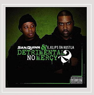 Cover for San Quinn · Detrimental 2: No Mercy (CD) (2012)